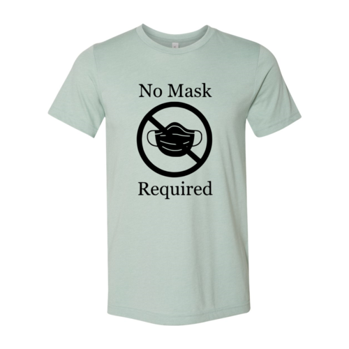 No Mask Required Shirt
