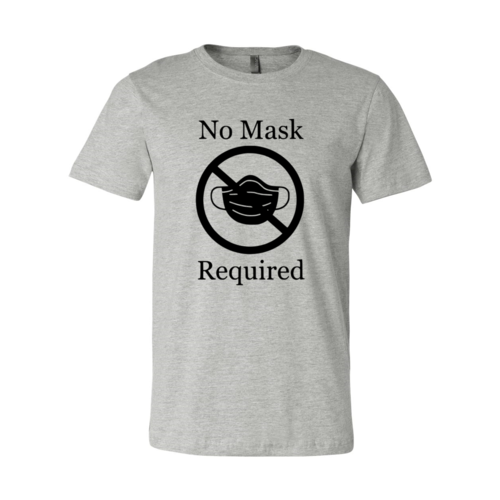 No Mask Required Shirt