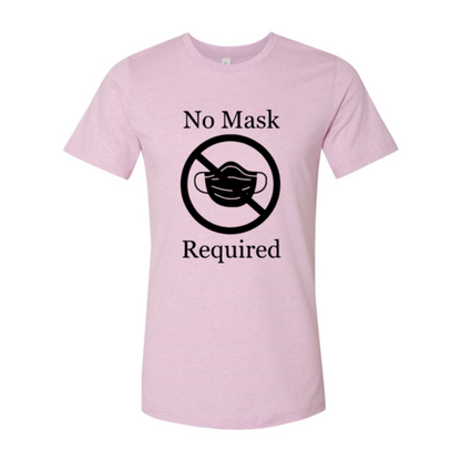 No Mask Required Shirt