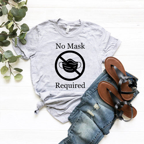 No Mask Required Shirt